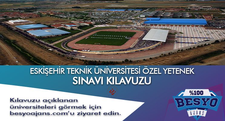Eskişehir Teknik Üniversitesi Besyo Özel Yetenek Sınavı