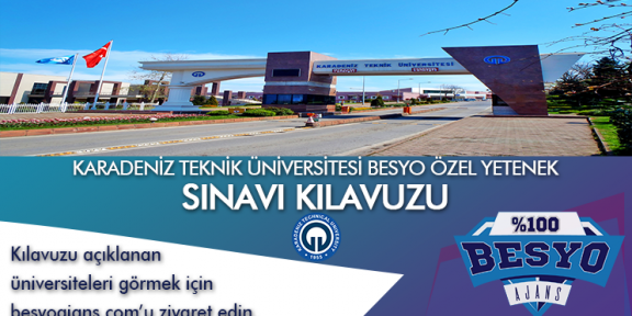 Karadeniz Teknik Üniversitesi BESYO Özel Yetenek Sınavı