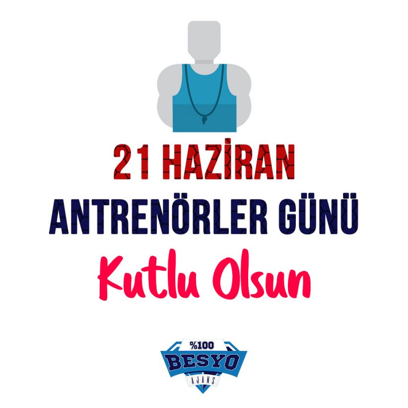 21 Haziran Antrenörler Günü Kutlu Olsun