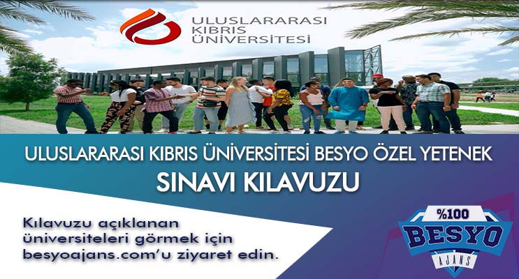 Uluslararası Kıbrıs Üniversitesi BESYO Özel Yetenek Sınavı