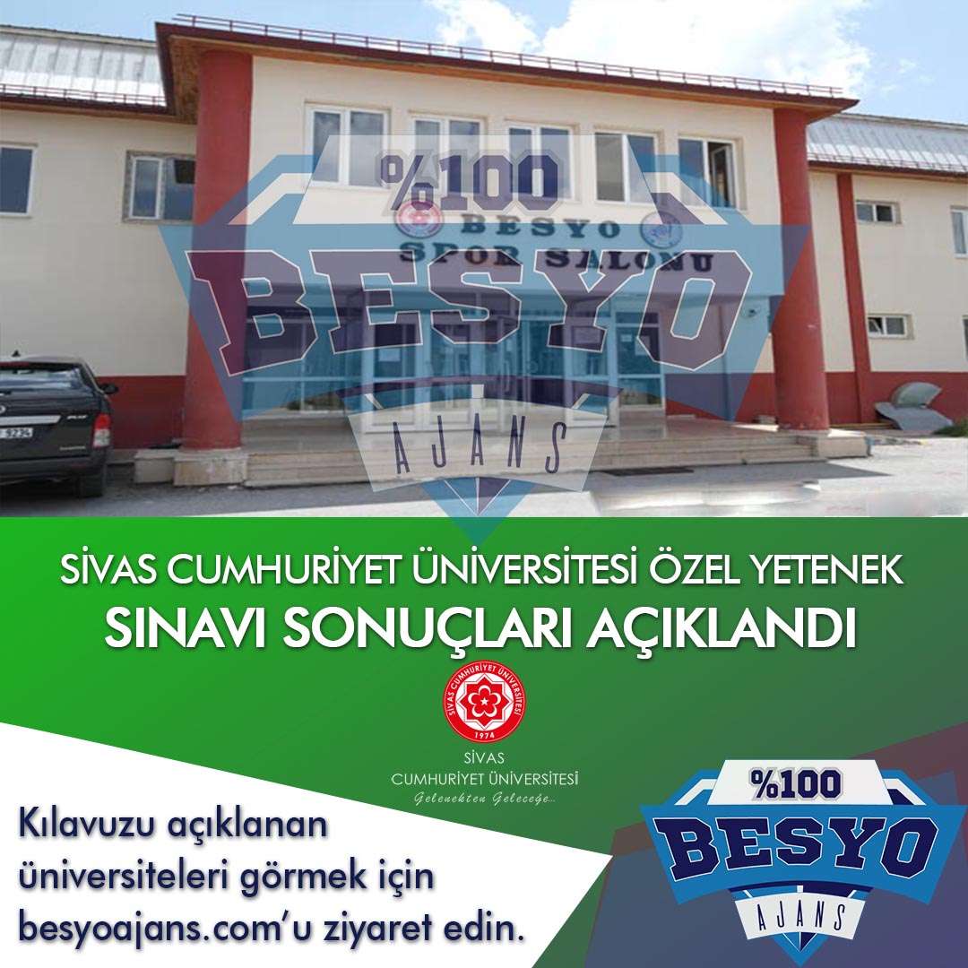 Sivas Cumhuriyet Üniversitesi BESYO Özel Yetenek Sınavı Sonuçları 2019
